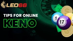 คีโน ที่ leo88: กลยุทธ์เดิมพันและเคล็ดลับในการชนะ มาเปลี่ยนโชคชะตาของคุณ